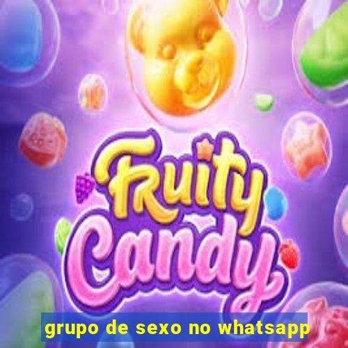 grupo de sexo no whatsapp